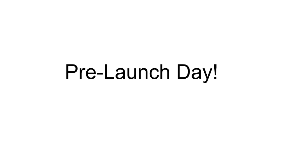 Launch Day!